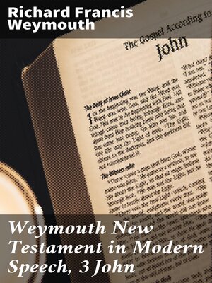 cover image of Weymouth New Testament in Modern Speech, 3 John